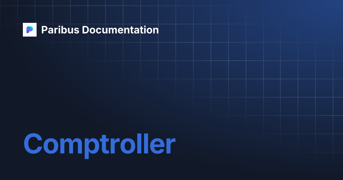 Comptroller | Paribus Documentation